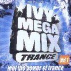 Ivy Mega Mix Trance Vol Compilation Maniadb Com