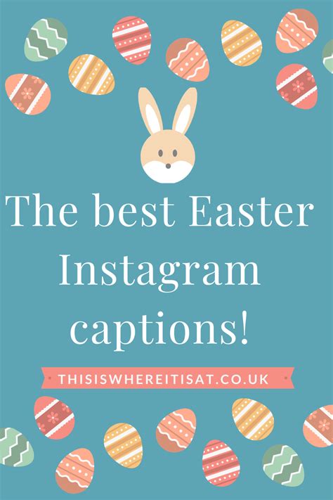 The Best Easter Instagram Captions ~ This Is Where It Is At