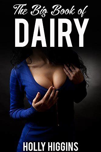 The Big Book Of Dairy 11 Stories Of Tasty Overflowing Goodness By