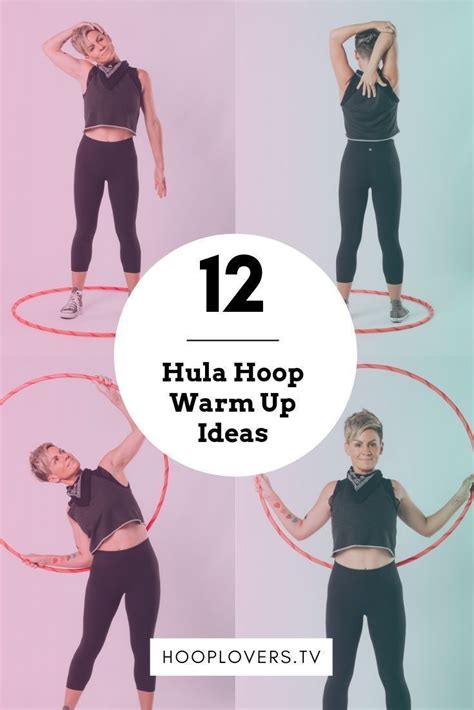12 Hula Hoop Warm Up Ideas Before Hooping Guide Hula Hoop Workout