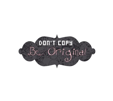 Dont Copy Be Original Png By Camii Camiilaa On Deviantart