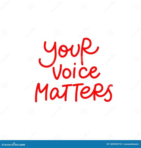 Your Voice Matters Calligraphy Quote Lettering Stock Illustration