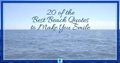 20 Of The Best Beach Quotes To Make You Smile
