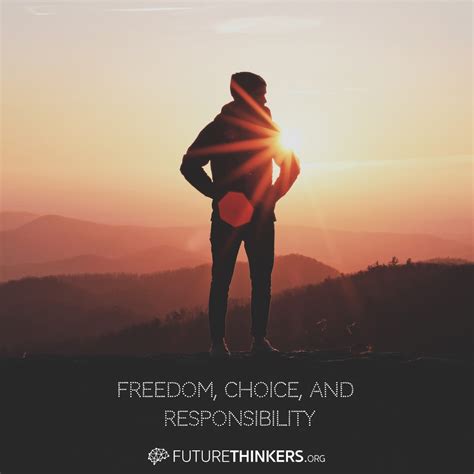 A Framework For Thinking About Freedom Choice And Responsibility By