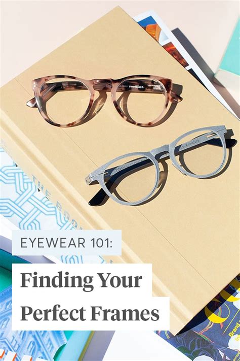 How To Actually Find The Perfect Eyeglasses For You Your