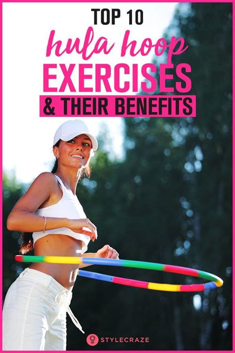 Top 10 Hula Hoop Exercises And Their Benefits Hula Hoop Workout Exercise Workout Programs