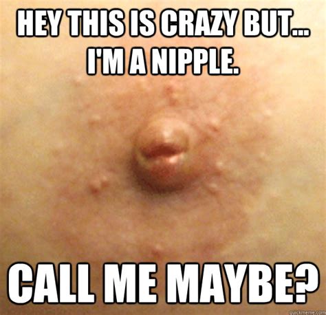 Smiling Nipple Memes Quickmeme