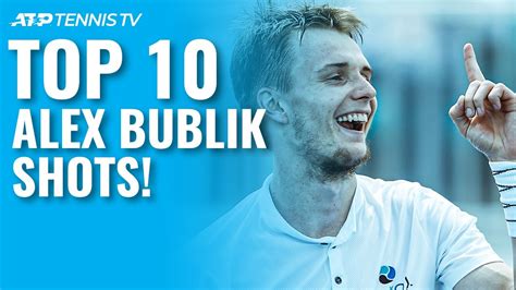 Top 10 Unreal Alexander Bublik Shots So Far Tennis