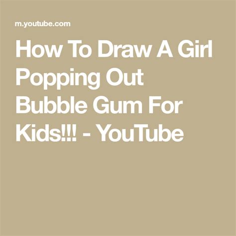 How To Draw A Girl Popping Out Bubble Gum For Kids Youtube