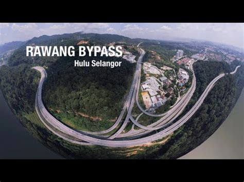 Rawang bypass is now the tallest highway in the country. Rawang ByPass | from another Perspective - YouTube