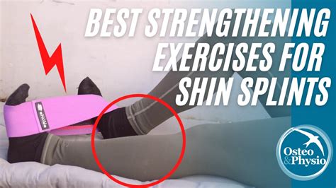 The Best Strengthening Exercises For Shin Splints Youtube