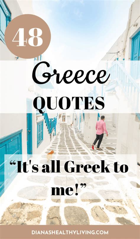 48 Top Greece Quotes To Inspire Your Getaway Dianas Healthy Living
