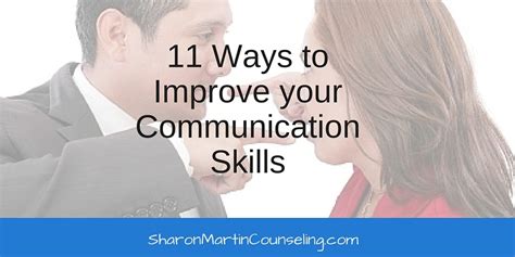 11 Ways To Improve Your Communication Skills Dr Sharon Martin Lcsw