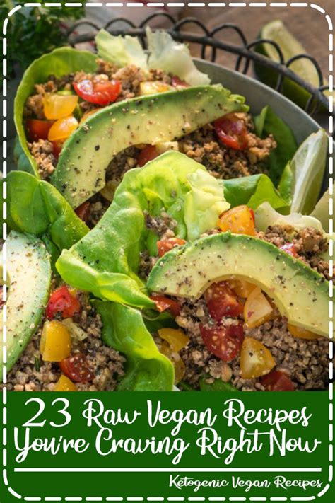 23 Raw Vegan Recipes Youre Craving Right Now Food Easy Delicious