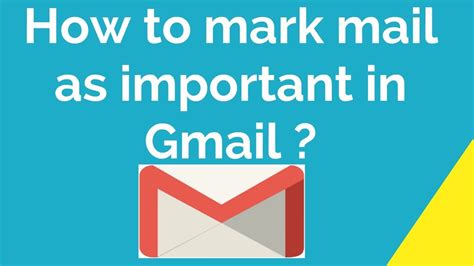 How To Mark Mail As Important In Gmail Youtube