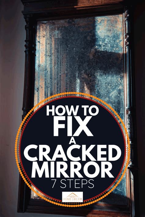 How To Fix A Cracked Mirror 7 Steps