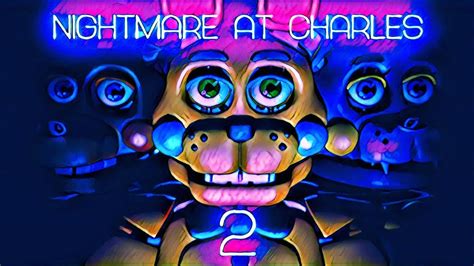 Return Of The Rabbit Nightmare At Charles 2 Part 1 Fnaf Fan Game