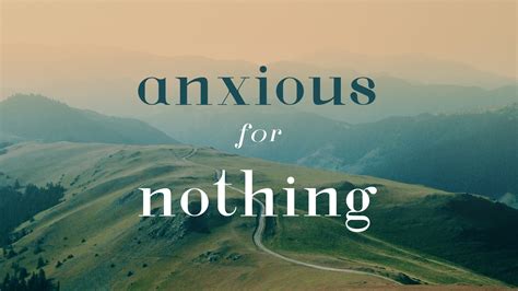Anxious for Nothing - Foothills Bible Church