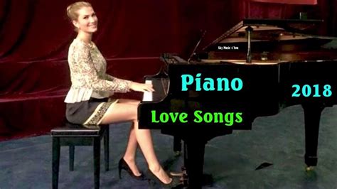 2 hours beautiful piano love songs soft relaxing romantic instrumental piano music youtube