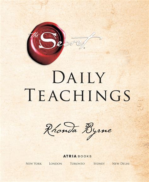 It is based on the belief of the law of attraction, which claims that thoughts can change a person's life directly. The Secret Daily Teachings | Book by Rhonda Byrne ...