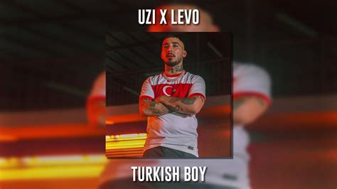 Uzi Ft Levo Turkish Boy Speed Up Youtube