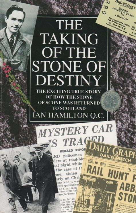 Ian Hamilton And Scotlands Stone Of Destiny Destiny Book
