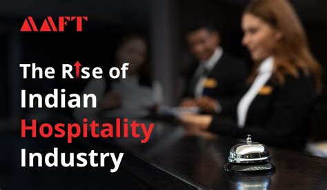 Factors Driving The Growth And Career Opportunities Of Hospitality Industry In India