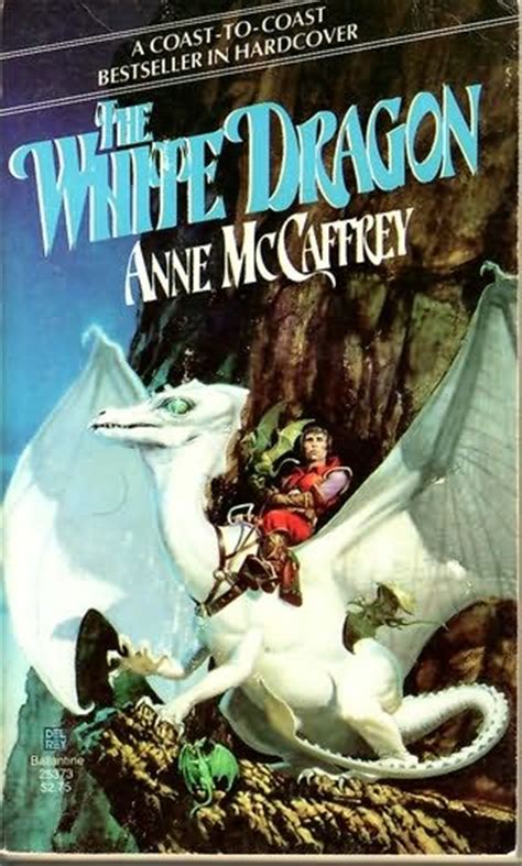 The White Dragon Dragonriders Of Pern Book 3 By Anne Mccaffrey