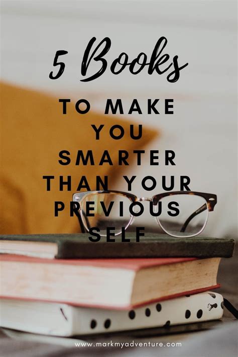 5 Books To Make You Smarter Than Your Previous Self Books To Read