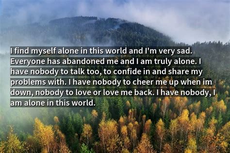 160 Loneliness Quotes Sayings About Feeling Lonely Being Alone