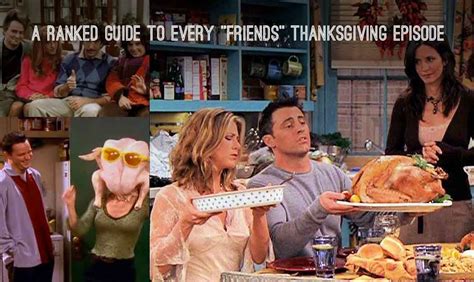 A Ranked Guide To Every Friends Thanksgiving Episode Friends