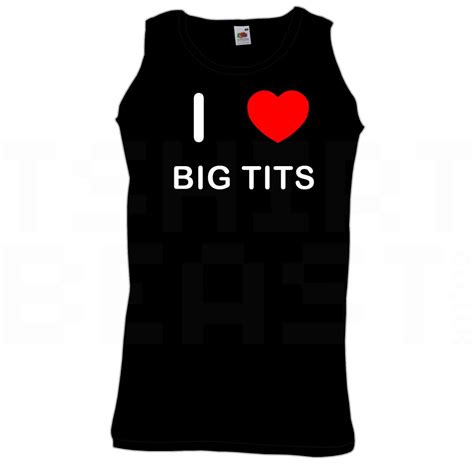 Black M I Love Big Tits Quality Printed Cotton Gym Vest T Shirt