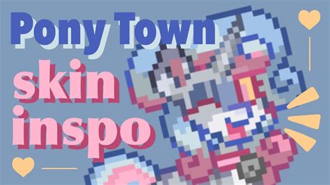 Pony Town Skin Inspo V2 Youtube