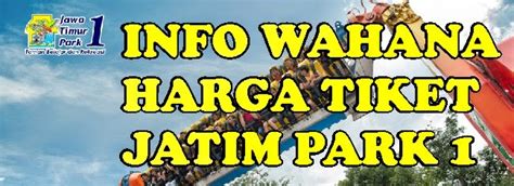 Review Wahana Dan Harga Tiket Jatim Park Jawa Timur Park