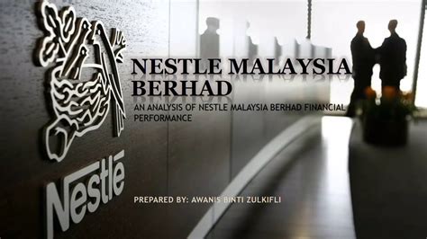 The company is an investment holding company. ANALYSIS OF NESTLE MALAYSIA BERHAD FINANCIAL PERFORMANCE ...