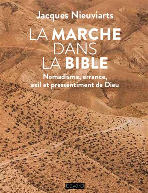 La Marche Dans La Bible Bayard Éditions