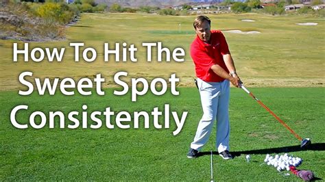 How To Hit The Sweet Spot Consistently Youtube