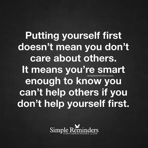 Put Yourself First By Unknown Author Put Yourself First Quotes True