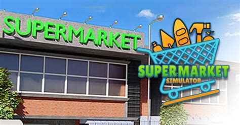 Supermarket Simulator Game Cải Tạo Và Quản Lý Siêu Thị Chân Thực