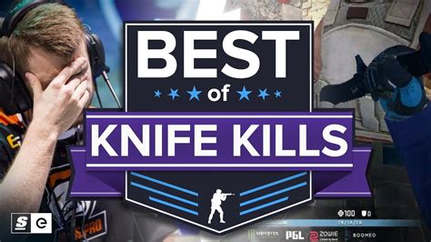 Pro Player Knife Kills And Fails Best Of Cs Go Knife Plays Youtube