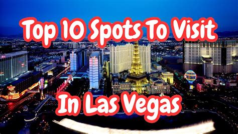 "Discover the Ultimate Vegas Experience: Top 10 Must-Visit Spots