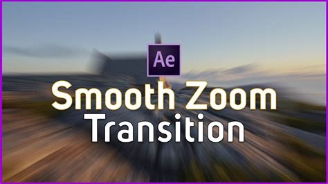 Cinematic Smooth Zoom Transition In Adobe After Effect Cc - YouTube