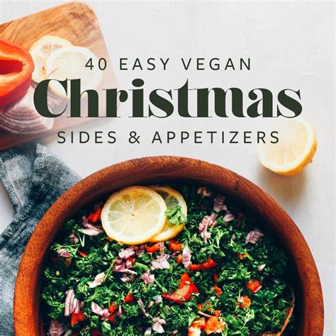 40 Easy Vegan Christmas Sides And Appetizers Minimalist Baker