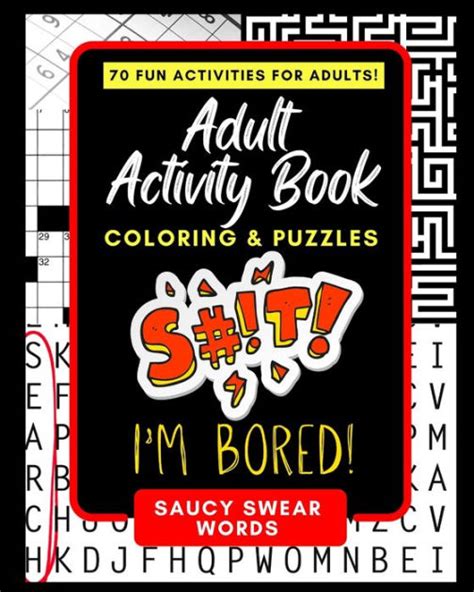 Adult Activity Book Saucy Swear Words Coloring And Puzzle Book For Adults Featuring Coloring