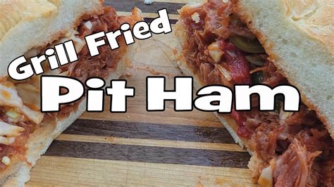 Grill Fried Pit Ham Recipe Bbq Pit Boys Bbq Teacher Video Tutorials