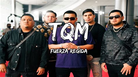 Fuerza Regida Tqm Letralyrics Youtube