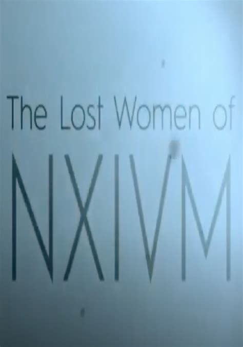 The Lost Women Of Nxivm Watch Streaming Online