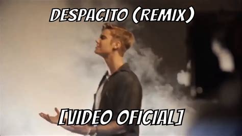 despacito remix [video oficial] luis fonsi daddy yankee ft justin bieber youtube