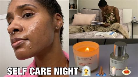 My Self Care Night Ft Dossier Laquelle Ziegler Youtube