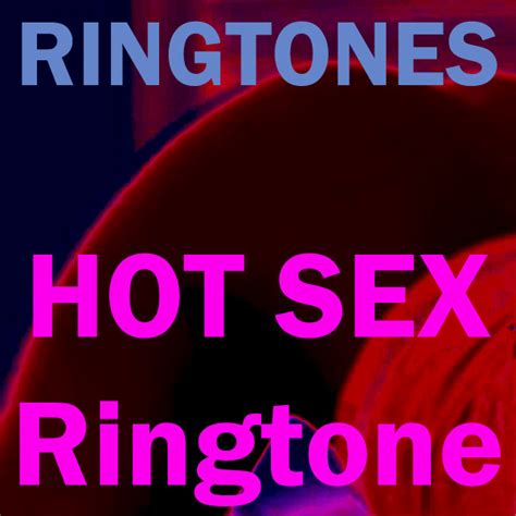Hot Sex Ringtone Single By Ringtones Spotify